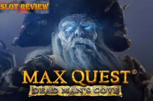 Max Quest - Dead Mans Cove Slot Review